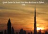 Quick Guide To Start Your New Business in Dubai, UAE