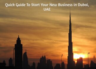 Quick Guide To Start Your New Business in Dubai, UAE