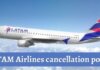 Guide to Understanding LATAM Cancellation Rules LATAM Cancellation Rules