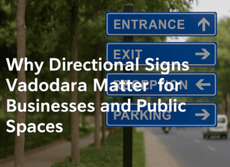 Why Directional Signs Vadodara Matter for Businesses and Public Spaces Directional Signs Vadodara