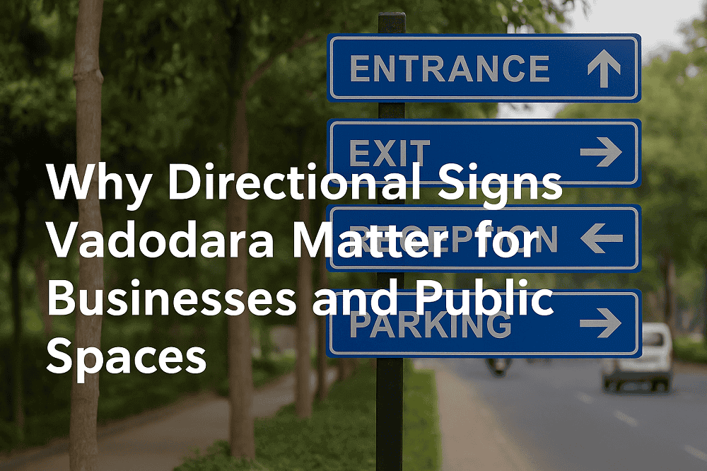Directional Signs Vadodara Directional Signs Vadodara